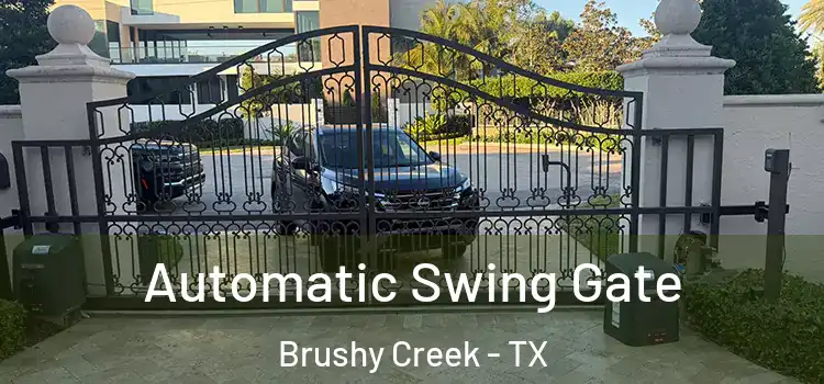 Automatic Swing Gate Brushy Creek - TX
