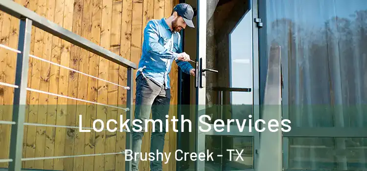 Locksmith Services Brushy Creek - TX