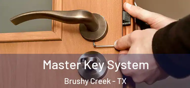 Master Key System Brushy Creek - TX